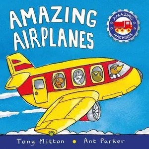 Amazing Airplanes | Tony Mitton (ISBN: 9780753459157)