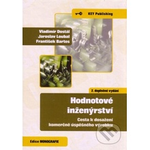 Hodnotové inženýrství - Vladimír Dostál, Jaroslav Loubal, František Bartes