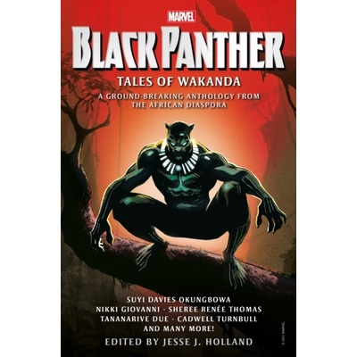 Black Panther: Tales of Wakanda - Jesse J. Holland , By author SherRenee Thomas, Nikki Giovanni, Tananarive Due, Cadwell Turnbull
