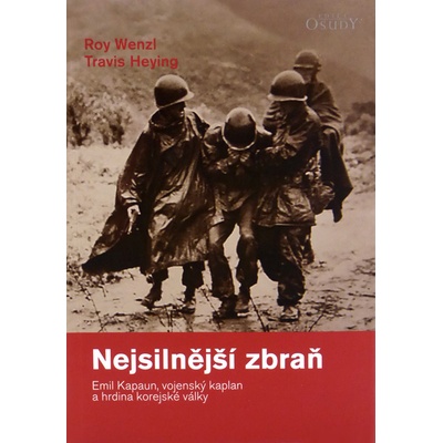 Nejsilnější zbraň - Emil Kapaun, vojenský kaplan a hrdina korejské války
