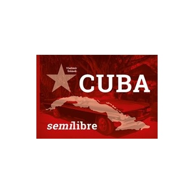 Cuba semilibre - Vladimír Šrámek
