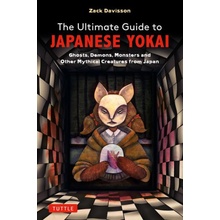 A Field Guide to Japanese Yokai: Magical Ghosts, Demons, Monsters and Supernatural Creatures from Japan Illustrated with Over 250 Images