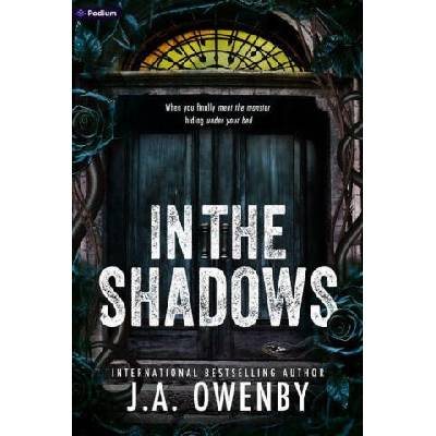 In the Shadows | J. A. Owenby