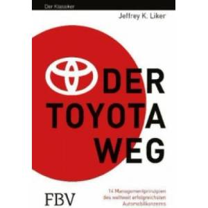 Der Toyota Weg | Jeffrey K. Liker (ISBN: 9783898797917)