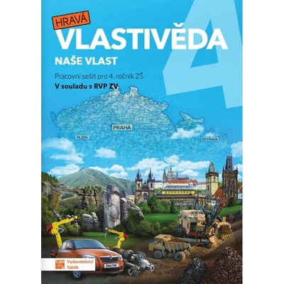 Hravá vlastivěda 4 - Naše vlast - pracovní sešit