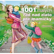 1001 malých rád nad zlato pre mamičky