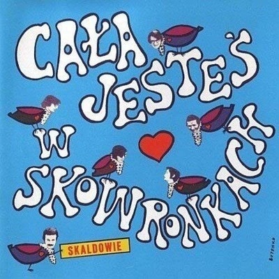 SKALDOWIE - CALA JESTES W SKOWRONKACH CD