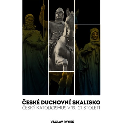 České duchovní skalisko - Václav Ryneš