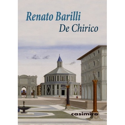DE CHIRICO | RENATO BARILLI