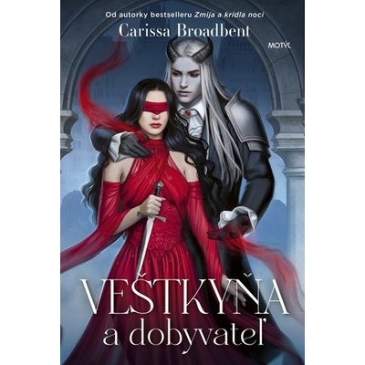 Veštkyňa a dobyvateľ - Carissa Broadbent