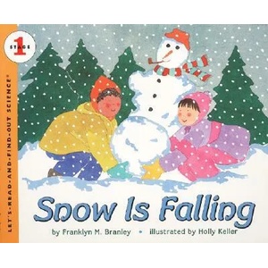 Snow Is Falling | Franklyn Mansfield Branley, Holly Keller (ISBN: 9780064451864)