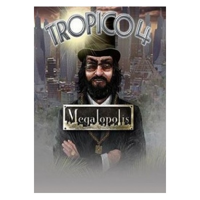 Tropico 4: Megalopolis