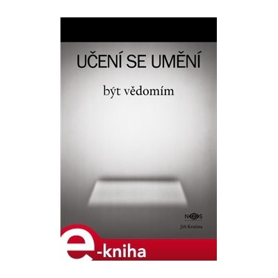 Učení se umění být vědomí - Jiří Krutina