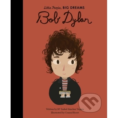 Bob Dylan - Isabel Sanchez Vegara, Conrad Roset ilustrácie