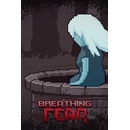 Breathing Fear