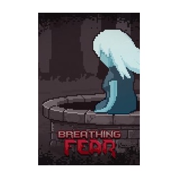 Breathing Fear