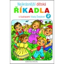 Knihy Nejkrásnější dětská říkadla s ilustracemi Vlasty Švejdové 2 - Švejdová Vlasta
