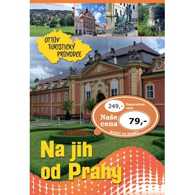 Na jih od Prahy Ottův turistický průvodce