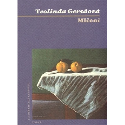 Mlčení - Teolinda Gersaová