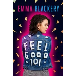 Feel Good 101 | Emma Blackery (ISBN: 9780751569230)