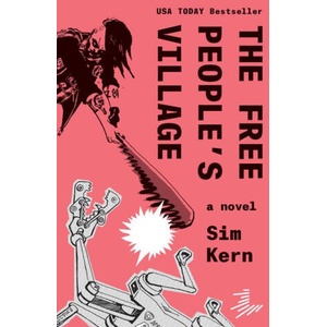 The Free People's Village | Kern, Sim (ISBN: 9781646144655)