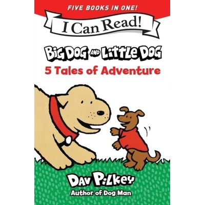 Big Dog and Little Dog: 5 Tales of Adventure