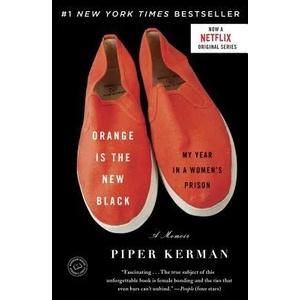 Orange Is the New Black | Piper Kerman (ISBN: 9780385523394)