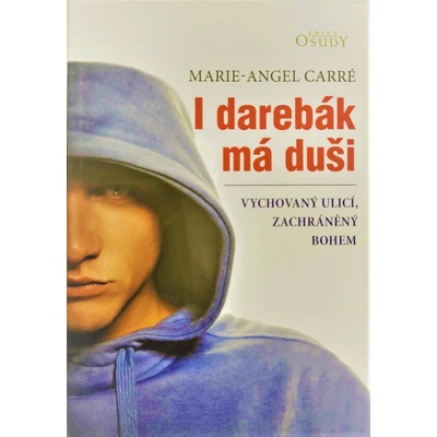 Carré Marie-Angel - I darebák má duši