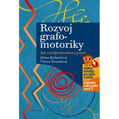 Rozvoj grafomotoriky - Jiřina Bednářová, Vlasta Šmardová