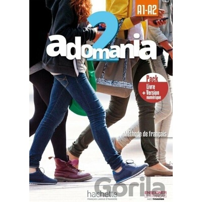 Adomania 2 - A1-A2 Pack Livre de l´éleve + Version numérique - Celine Himber