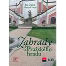 Zahrady u Pražského hradu Žáček, Jan; Vacek, Přemysl; Sochovský, Jiří