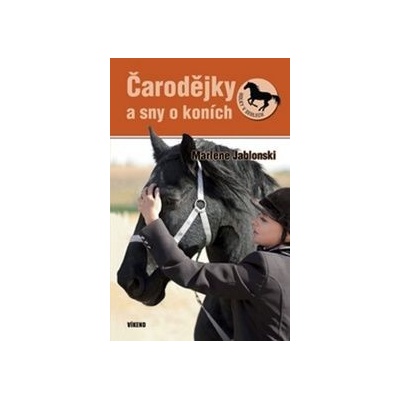 Čarodějky a sny o koních - Marlene Jablonski