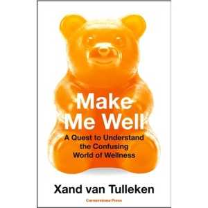 Make Me Well (ISBN: 9781529961034)