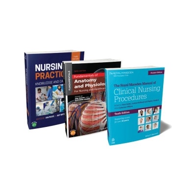 Nurse's Essential Bundle - The Royal Marsden Student Manual, 10th Edition; Nursing Practice, 3rd Edition; Anatomy and Physiology, 3rd Edition