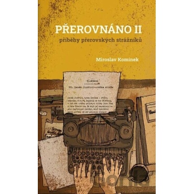 Přerovnáno II. - Příběhy přerovských strážníků