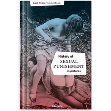 History Of S:e:x:u:a:l Punishment In Pictures - English Edition Goliath BooksPevná vazba