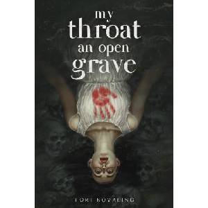 My Throat an Open Grave | BOVALINO TORI (ISBN: 9798890032843)