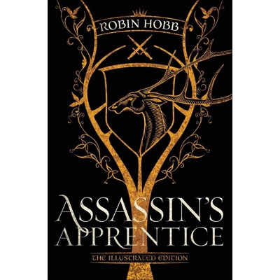 Assassin's Apprentice The Illustrated Edition - Robin Hobb