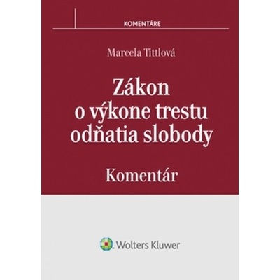 Zákon o výkone trestu odňatia slobody - Marcela Tittlová