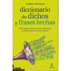 Diccionario de dichos y frases hechas (ISBN: 9788467039412)