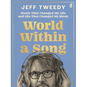 World Within a Song | Jeff Tweedy (ISBN: 9780571385799)
