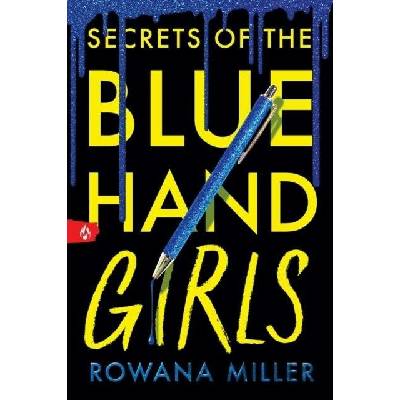 Secrets of the Blue Hand Girls - Rowana Miller