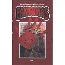 Fantomas - Pierre Souvestre, Marcel Allain