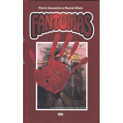 Fantomas - Pierre Souvestre, Marcel Allain