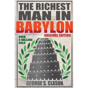 Richest Man In Babylon - Original Edition | George S. Clason (ISBN: 9781939438331)