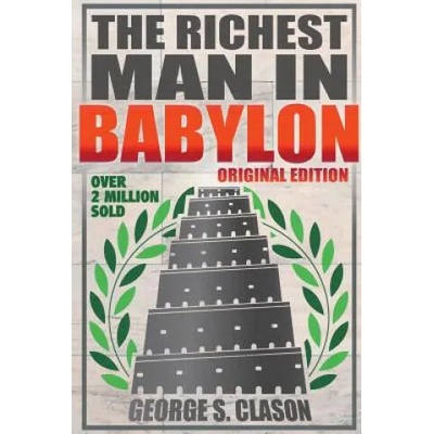 Richest Man In Babylon - Original Edition | George S. Clason