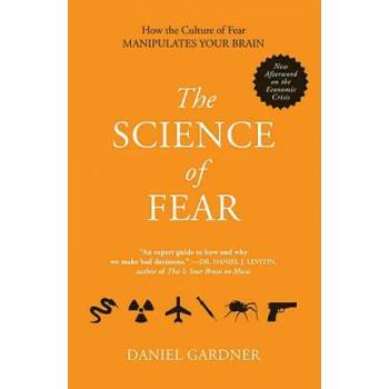Image 1 of The Science of Fear | Daniel Gardner
