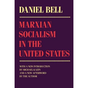 Marxian Socialism in the United States | Daniel Bell
