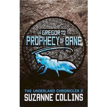 Gregor and the Prophecy of Bane - Suzanne Collins