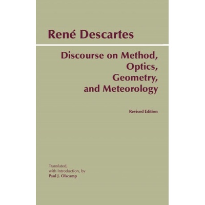 Discourse on Method, Optics, Geometry, and Meteorology - Descartes, Rene